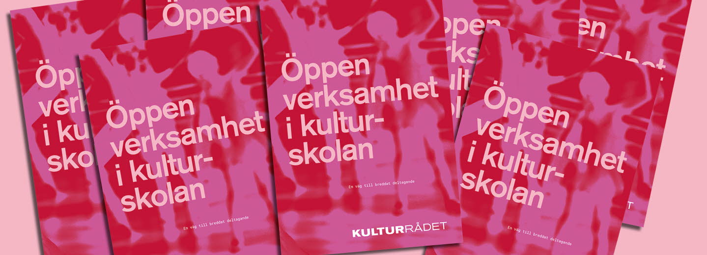 Flera exemplar av rapporten Öppen verksamhet i kulturskolan ligger på ett bort