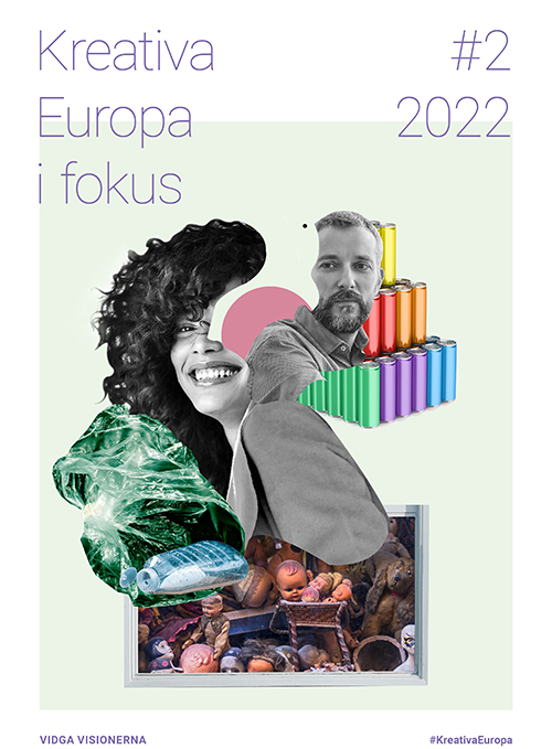 Rapportomslaget med texten "Kreativa Europa i fokus Nr 2 2022" samt kollage med bland annat fotografi och en leendes kvinna. 