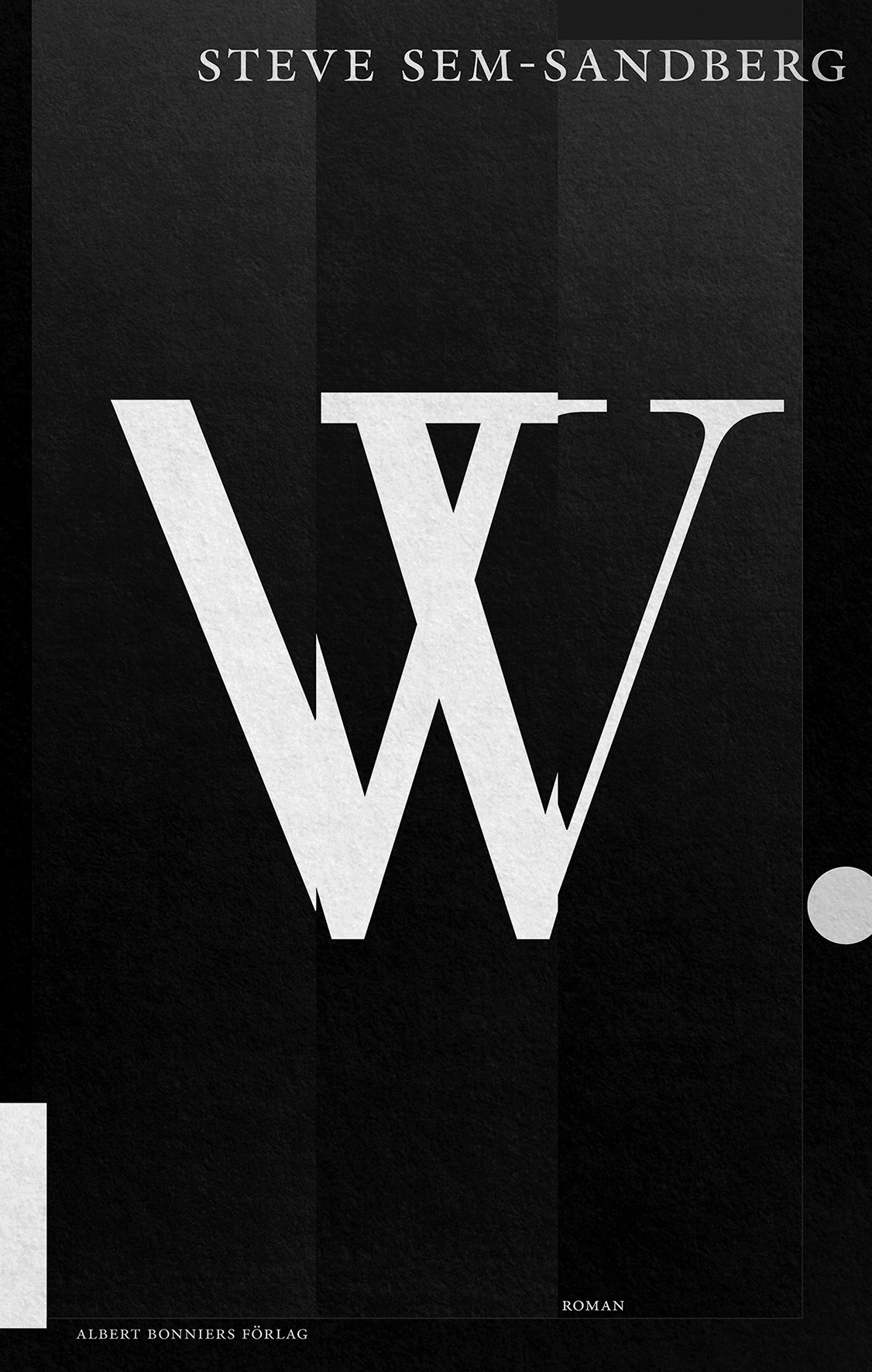Book cover of "W", it's black with the letter W in white.