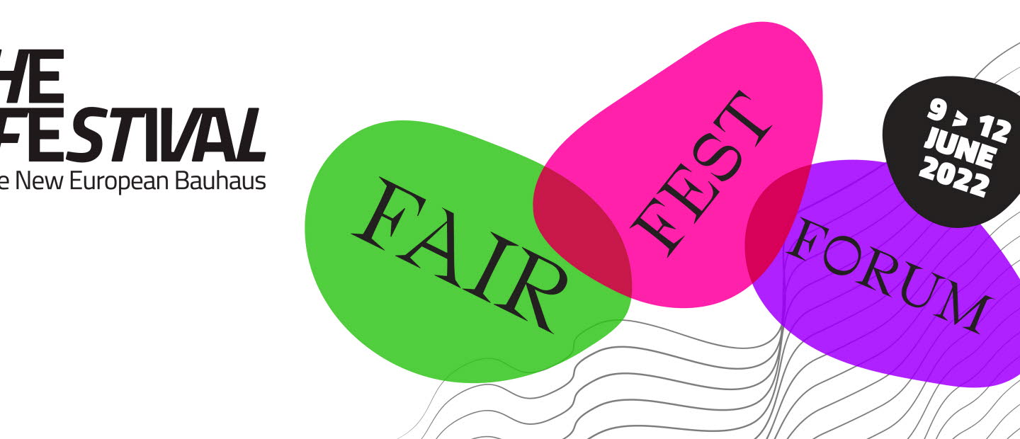 Affisch för New European Bauhaus-festivalen. Text med Fair, Fest, Forum i grönt, rosa och lila och loggor.